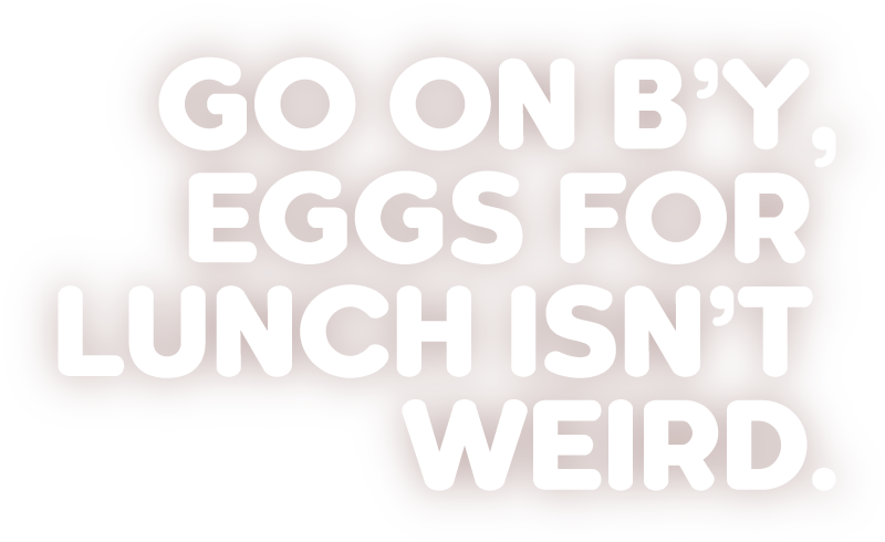 Eggs-Arent-Weird-Text2 Laid Right Here